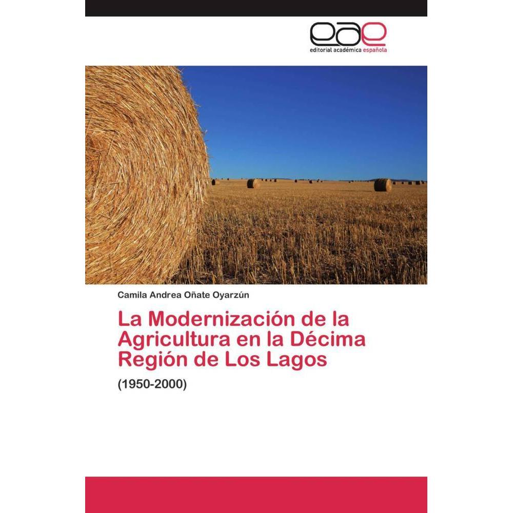 La Modernización de la Agricultura en la Décima Región de Los Lagos, Fachbücher