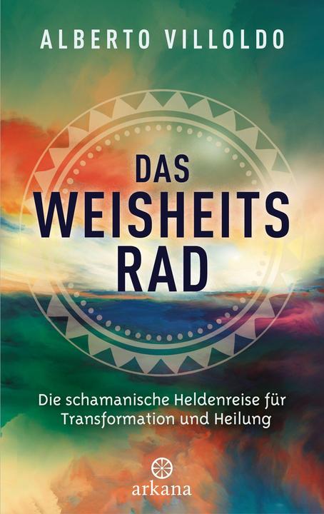 Produktbild Das Weisheitsrad (Deutsch, Alberto Villoldo, 2022)