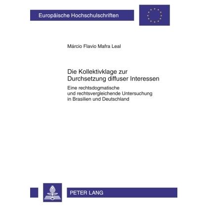 Die Kollektivklage zur Durchsetzung diffuser Interessen, Fachbücher von Márcio Flávio Mafra Leal