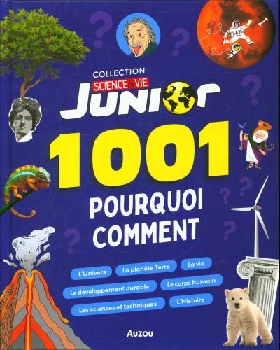 Image du produit 1001 pourquoi comment? Science et vie junior (Français, Hoare Ben, David Patrick, Albou-Tabart Sylvie, 2023)