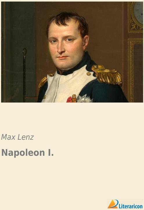 Produktbild Napoleon I (Deutsch, Max Lenz, 2013)