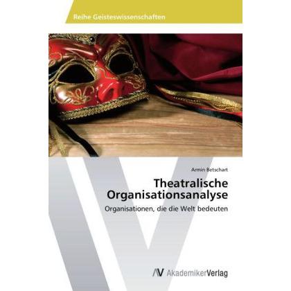 Theatralische Organisationsanalyse, Fachbücher von Armin Betschart