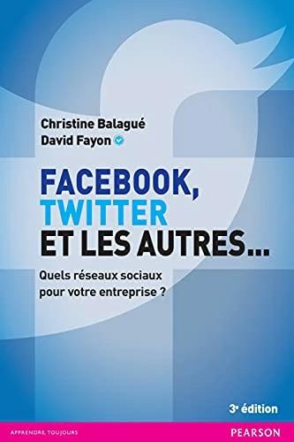 Produktbild Facebook, Twitter et les autres (Französisch, Christine Balagué, David Fayon, 2016)