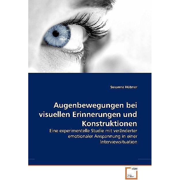 Augenbewegungen bei visuellen Erinnerungen und Konstruktionen, Fachbücher
