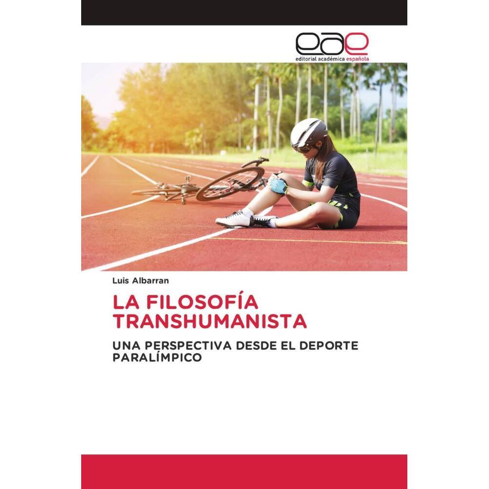 La Filosofía Transhumanista, Sachbücher von Luis Albarran
