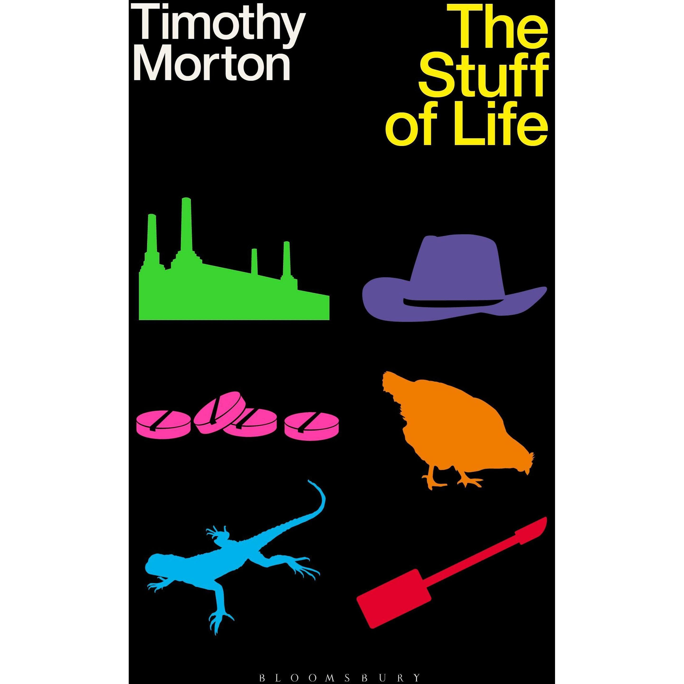 The Stuff of Life, Belletristik von Timothy Morton