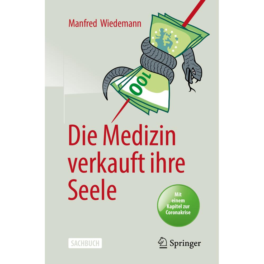 Die Medizin verkauft ihre Seele, Fachbücher von Manfred Wiedemann