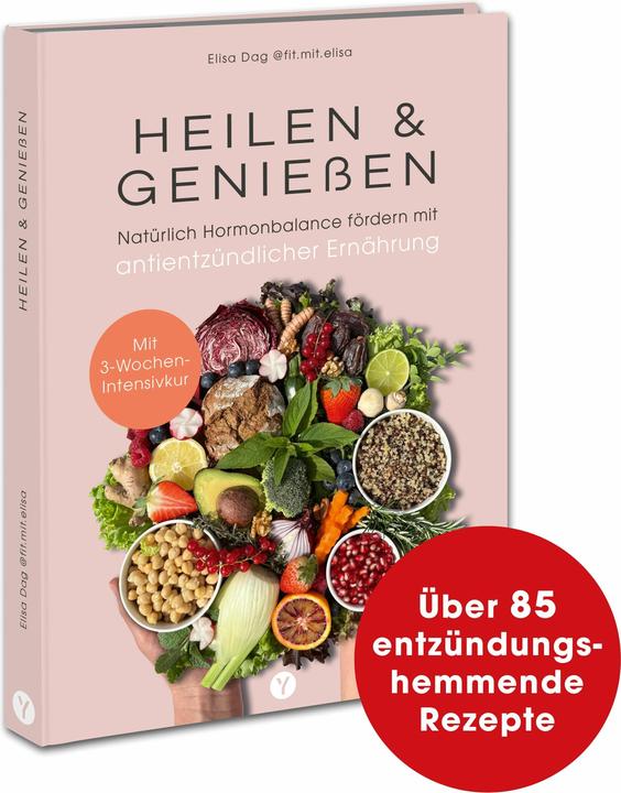 Heilen & Geniessen (Deutsch, Elisa Dag, 2025)