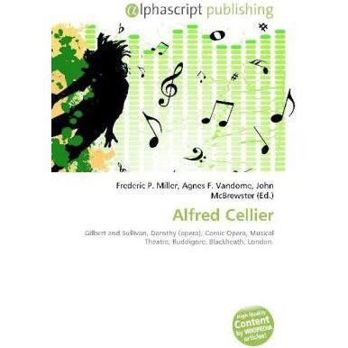 Thumbnail - Alfred Cellier, Fachbücher von Agnes F. Vandome, Frederic P. Miller, John McBrewster