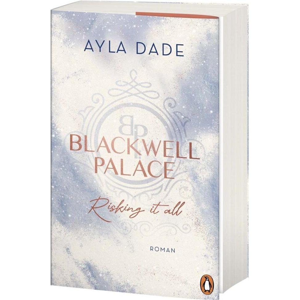 Blackwell Palace. Risking it all, Belletristik von Ayla Dade