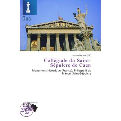 Collégiale du Saint-Sépulcre de Caen, Fachbücher von Jordan Naoum