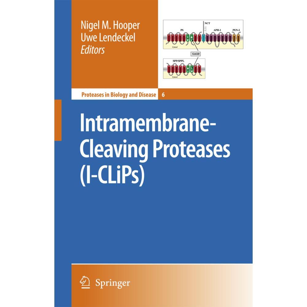 Intramembrane-Cleaving Proteases (I-CLiPs), Fachbücher von Uwe Lendeckel, Nigel M. Hooper