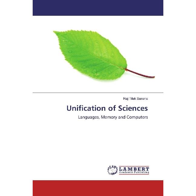 Unification of Sciences, Fachbücher von Raj Tilak Saxena