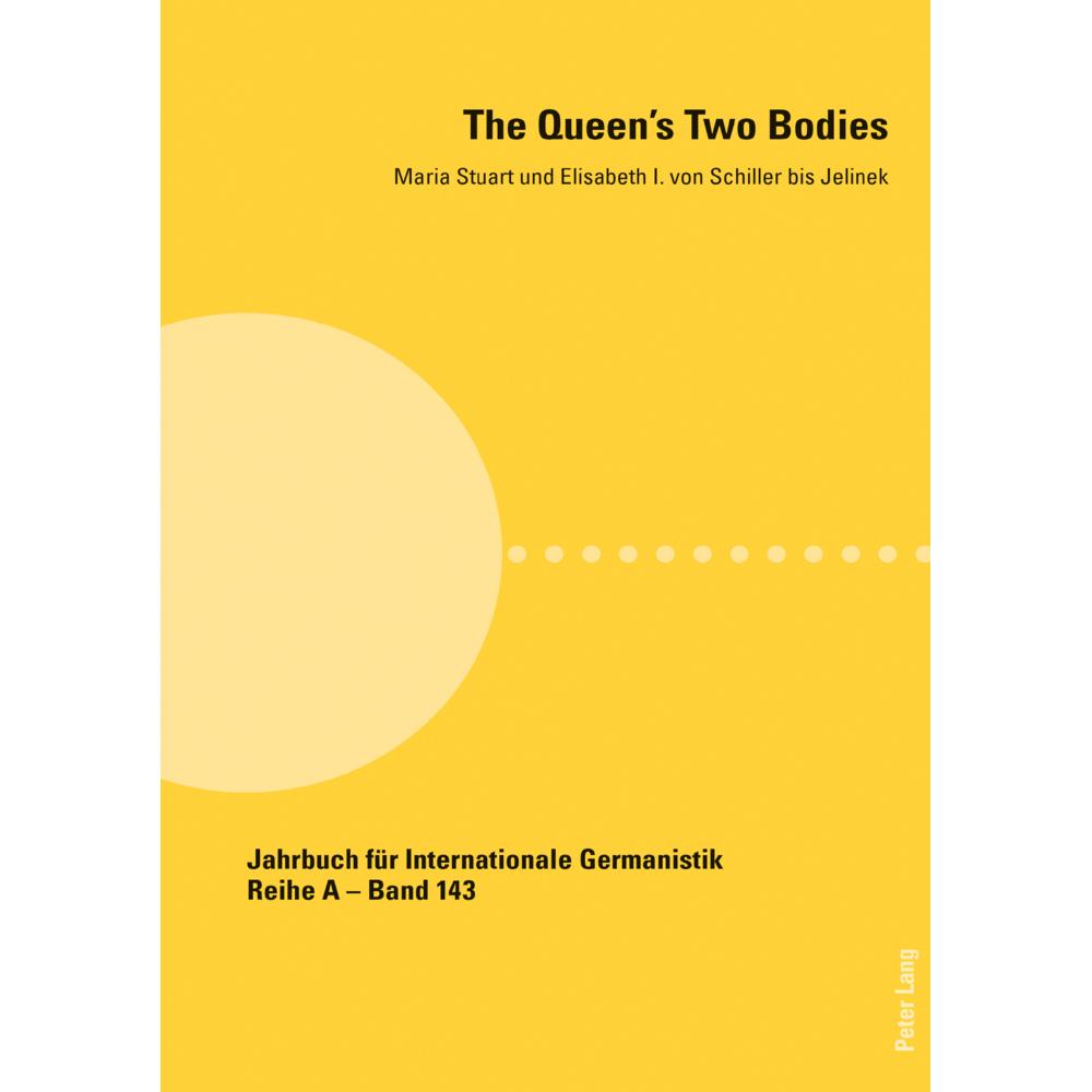 The Queen's Two Bodies, Fachbücher von Gesa Dane, Hans-Gert Roloff, Elena Agazzi, Gaby Pailer