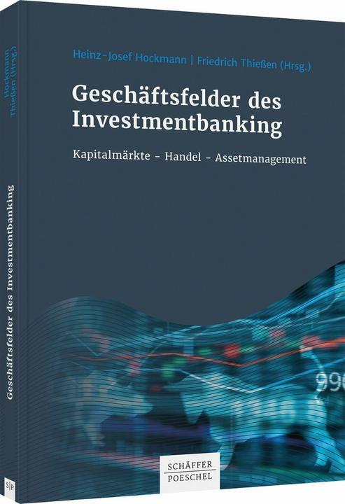 Geschäftsfelder des Investmentbanking (Deutsch, Friedrich Thiessen, Heinz J. Hockmann, 2021)