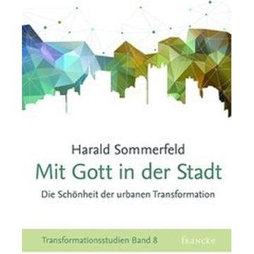 Sommerfeld:Mit Gott in der Stadt, Fachbücher von Sommerfeld Harald