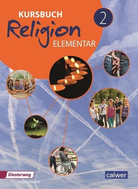 Produktbild Kursbuch Religion Elementar 2 - Neuausgabe (Deutsch, Heinz-Günter Kübler, Wolfram Eilerts, 2018)
