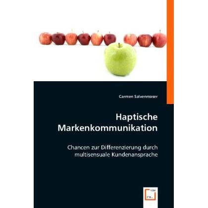 Haptische Markenkommunikation, Fachbücher von Carmen Salvenmoser
