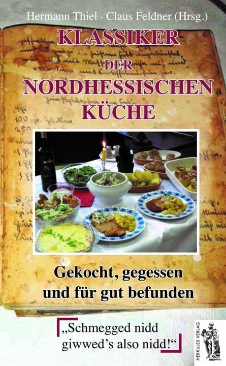 Produktbild Klassiker der nordhessischen Küche (Deutsch, Hermann Thiel, 2014)