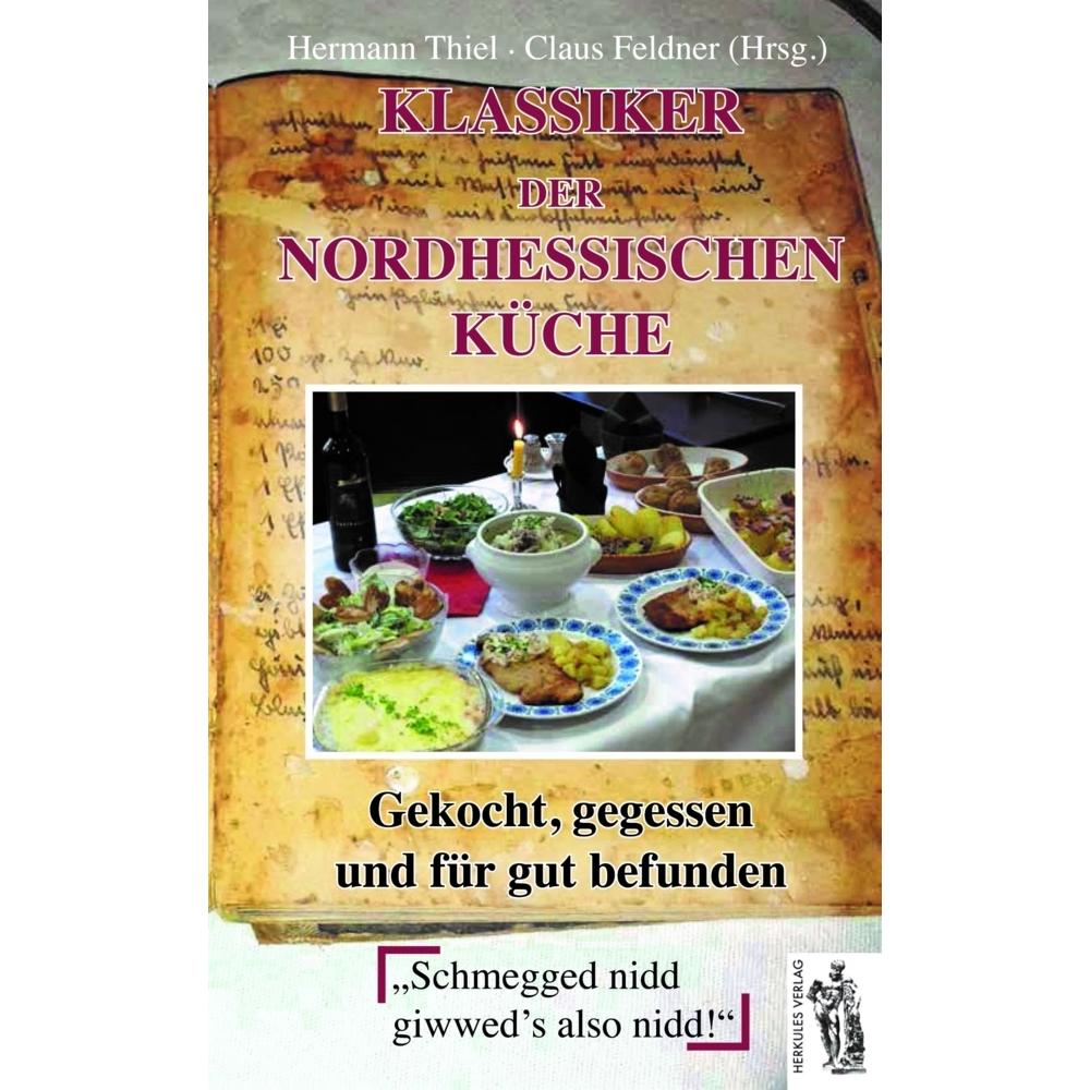Klassiker der nordhessischen Küche, Ratgeber von Hermann Thiel