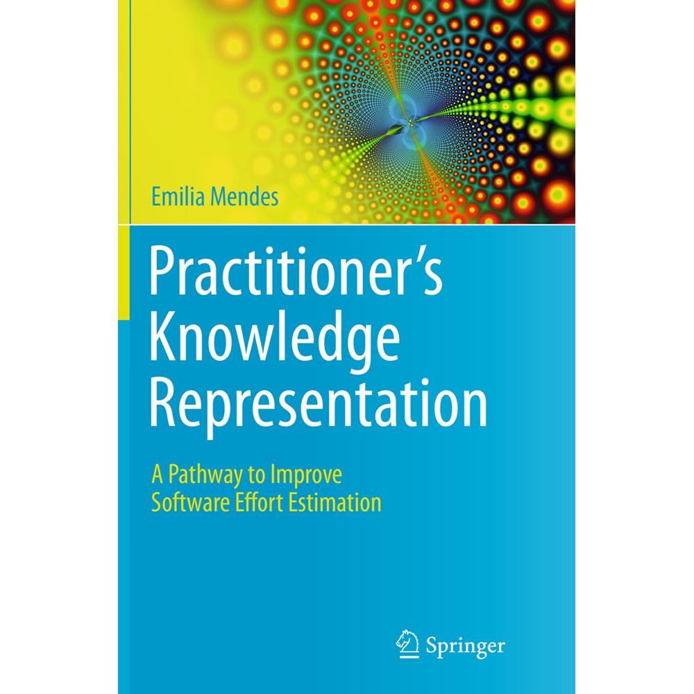 Practitioner's Knowledge Representation, Fachbücher von Emilia Mendes