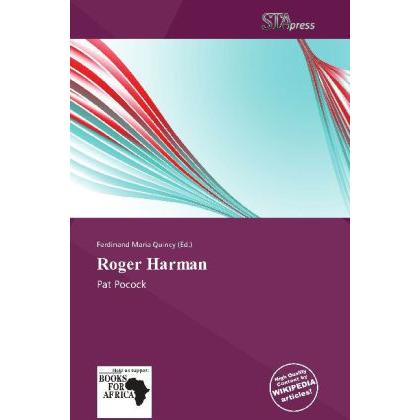 Roger Harman, Ratgeber von Ferdinand M. Quincy