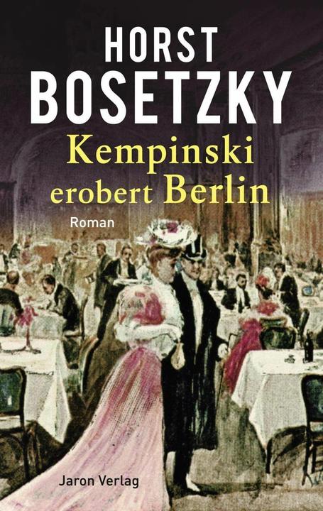 Produktbild Kempinski erobert Berlin (Deutsch, Horst Bosetzky, 2018)