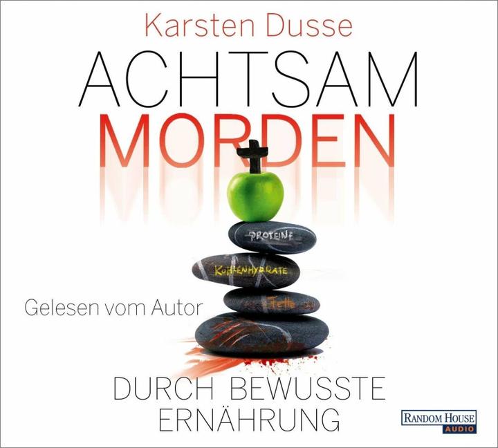 Produktbild Achtsam morden durch bewusste Ernährung (Karsten Dusse, Deutsch)