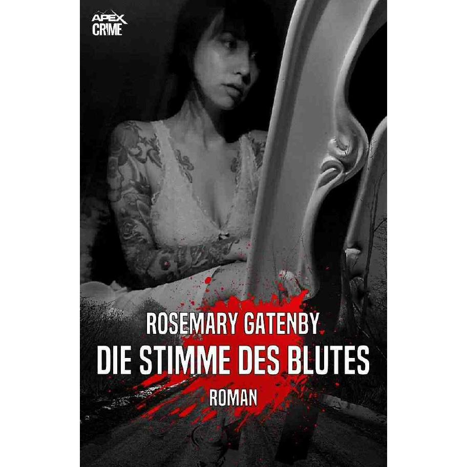 Die Stimme Des Blutes, Belletristik von Rosemary Gatenby