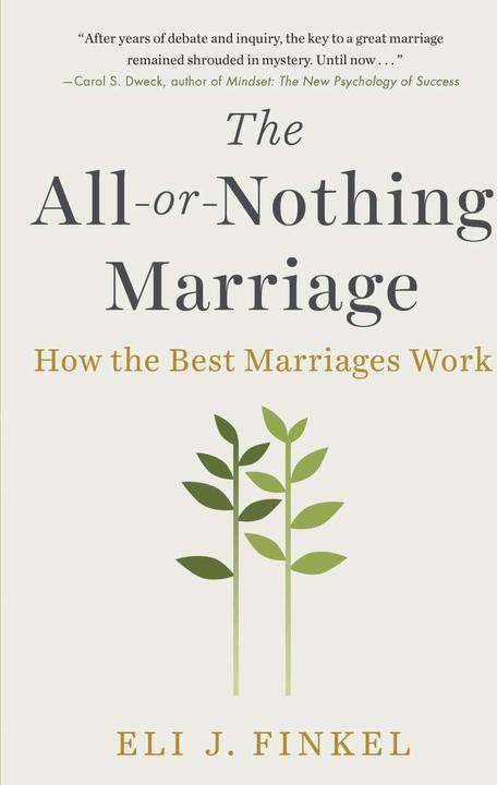 Produktbild The All-or-Nothing Marriage (Englisch, Eli J Finkel, 2019)