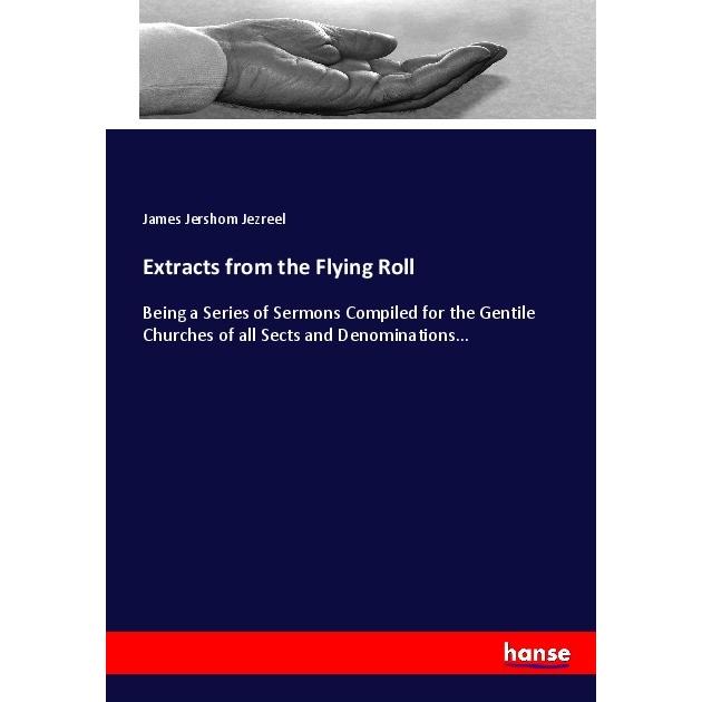 Extracts from the Flying Roll, Sachbücher von James Jershom Jezreel