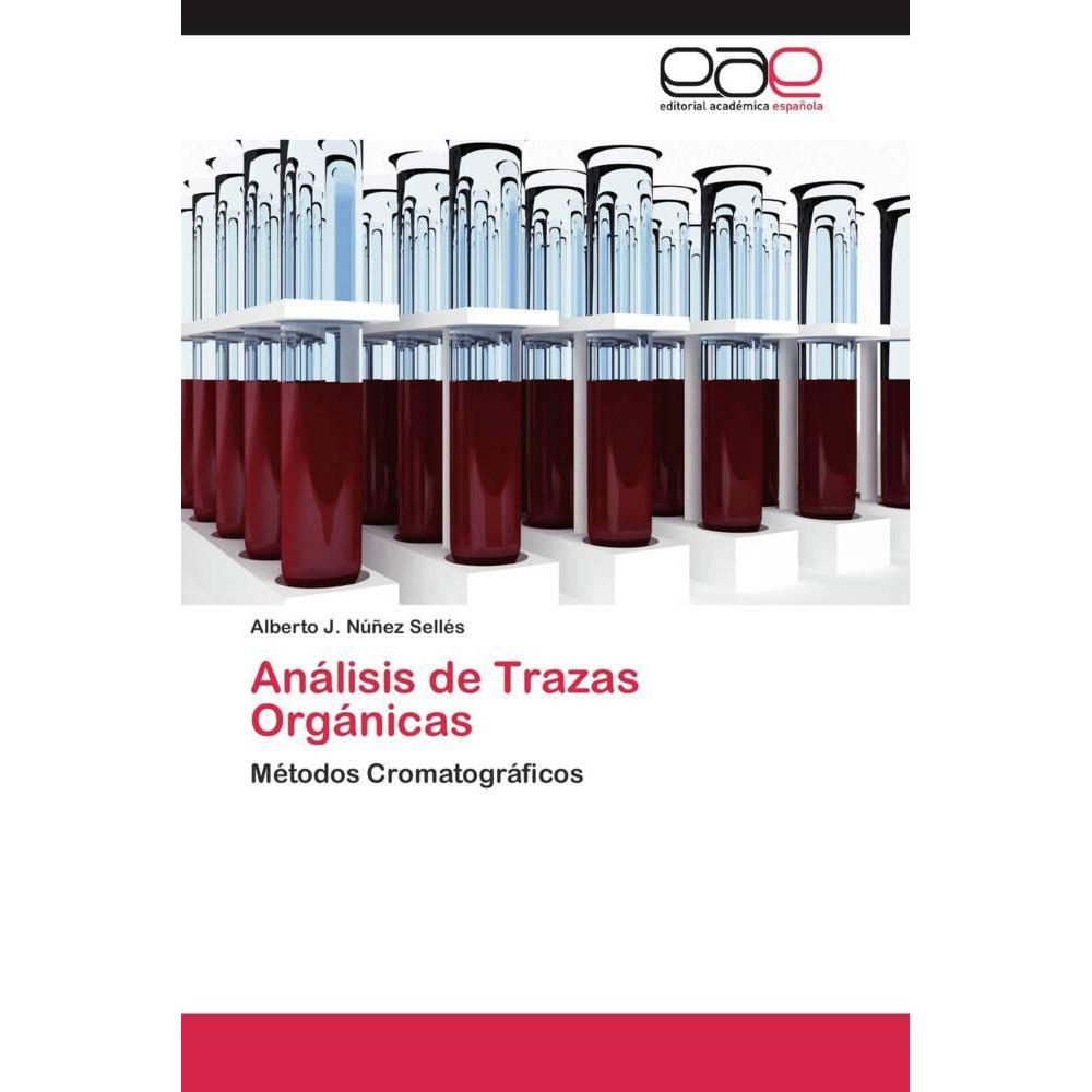 Análisis de Trazas Orgánicas, Fachbücher von Alberto J. Núñez Sellés