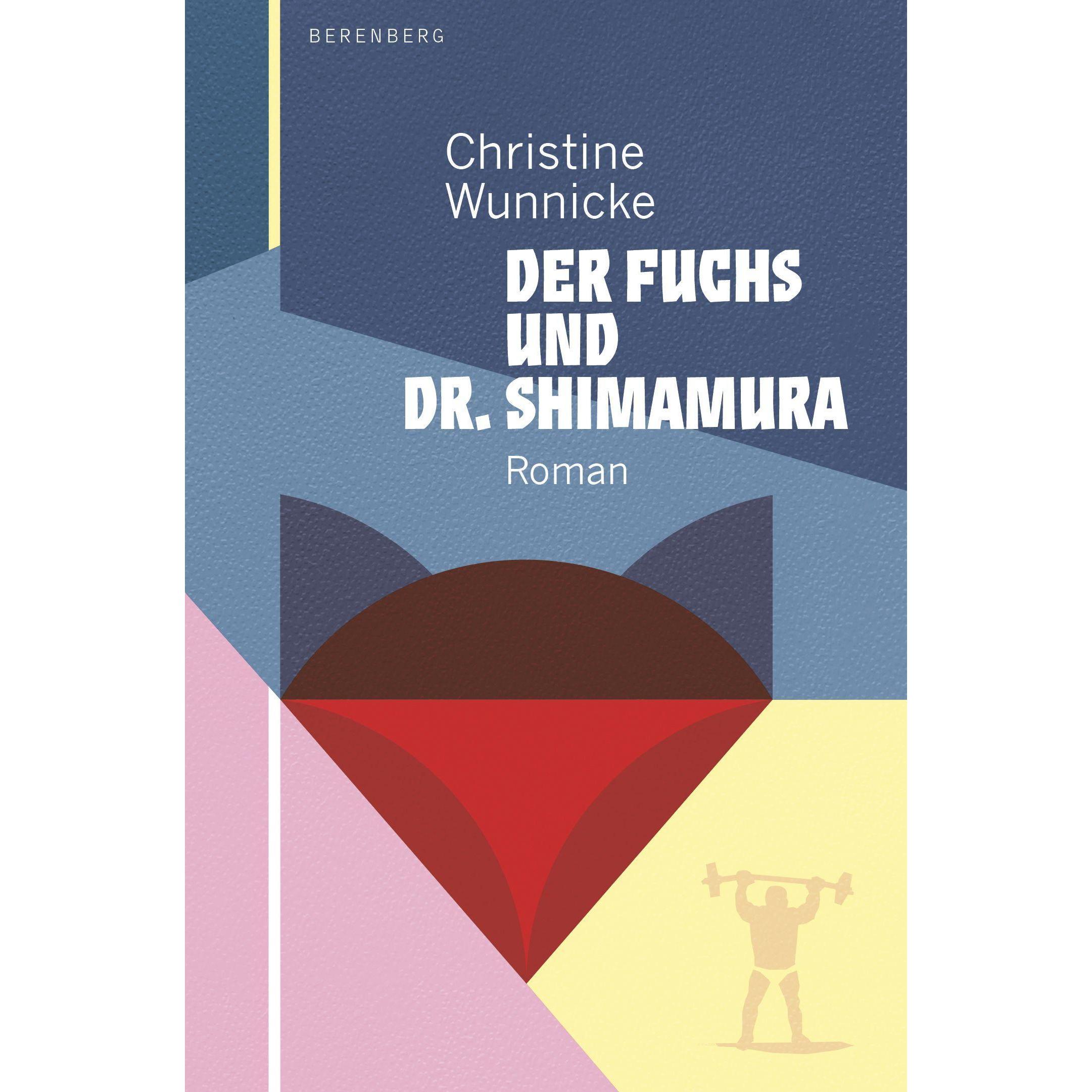 Christine Wunnicke, Belletristik von Christine Wunnicke