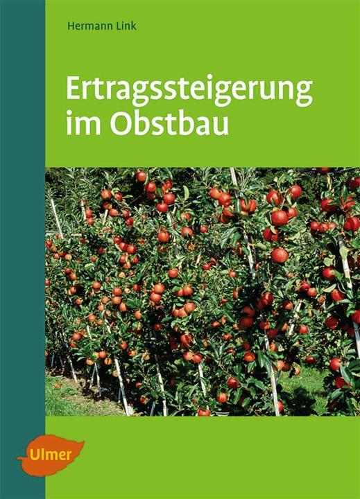 Produktbild Ertragssteigerung im Obstbau (Deutsch, Hermann Link, 2011)