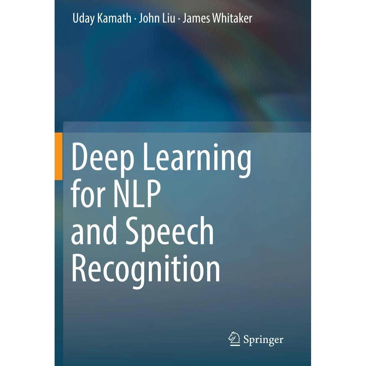 Deep Learning for NLP and Speech Recognition, Fachbücher von Uday Kamath