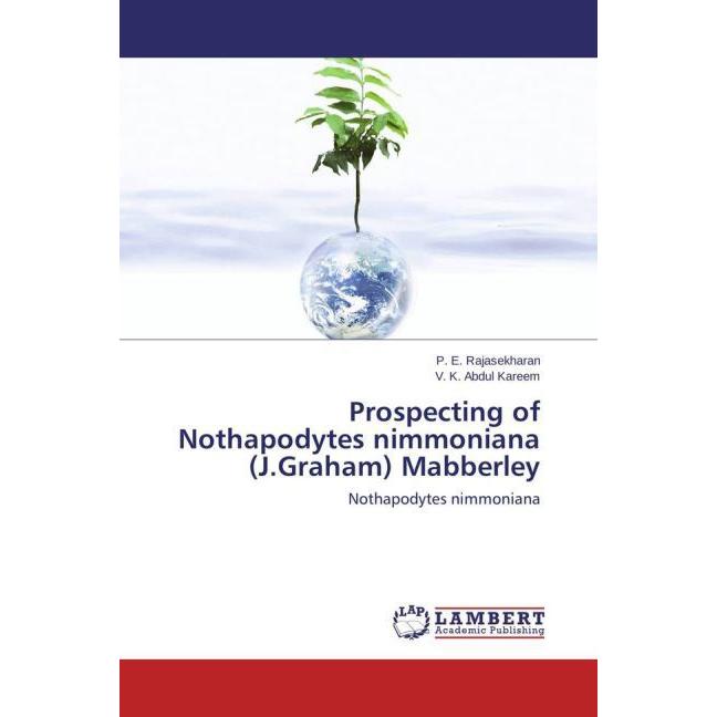 Prospecting of Nothapodytes nimmoniana (J.Graham) Mabberley, Fachbücher von P. E. Rajasekharan, V. K. Abdul Kareem