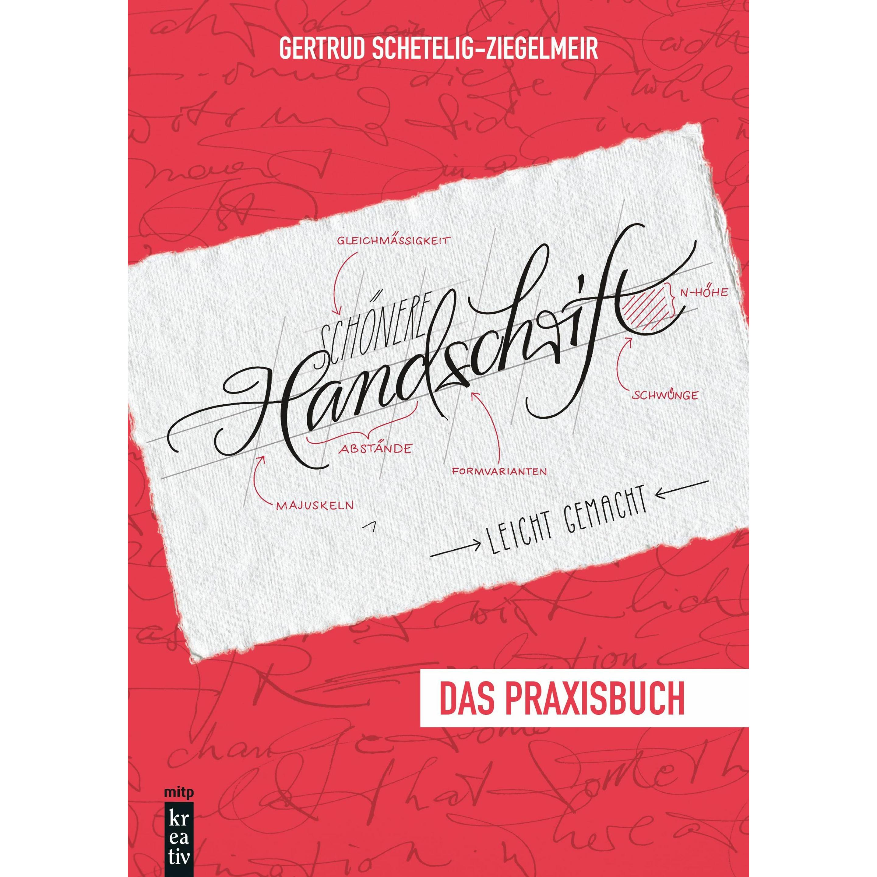 Schönere Handschrift - leicht gemacht, Sachbücher von Gertrud Schetelig-Ziegelmeir