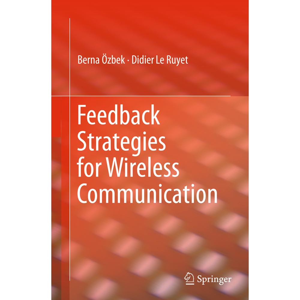 Feedback Strategies for Wireless Communication, Fachbücher von Berna Özbek, Didier Le Ruyet