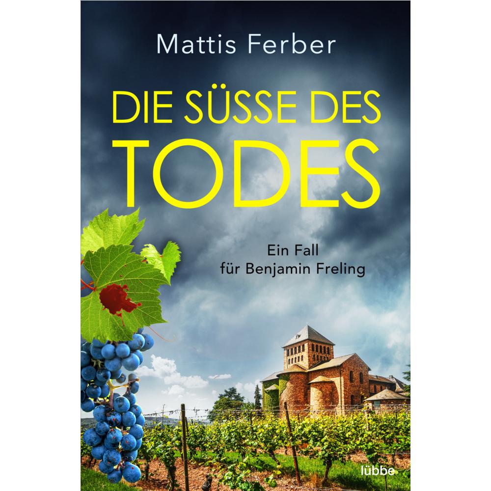 Die Süsse des Todes, Belletristik von Mattis Ferber