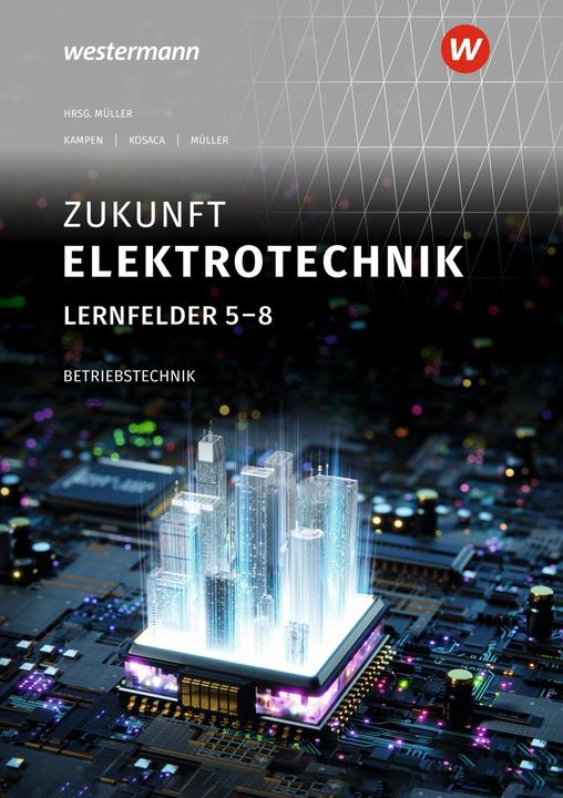 Actual product image Müller:Zukunft Elektrotechnik (German, Detlev Müller, Gabriele Kosaca, Holger Kampen, 2024)