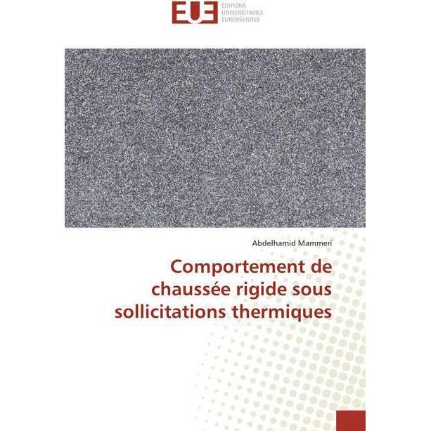 Comportement de chaussée rigide sous sollicitations thermiques, Fachbücher von Abdelhamid Mammeri