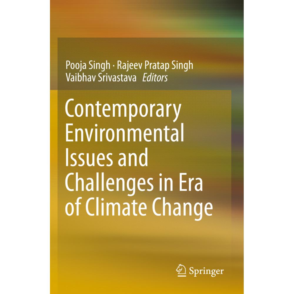 Contemporary Environmental Issues and Challenges in Era of Climate Change, Fachbücher von Vaibhav Srivastava, Rajeev Pra...