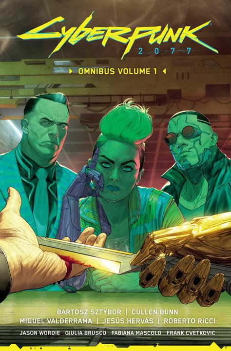 Dark Horse Cyberpunk 2077 Omnibus 1 (Englisch, Bartosz Sztybor, Cullen Bunn, Jesus Hervas, Miguel Valderrama, Roberto Ricci, 2024)