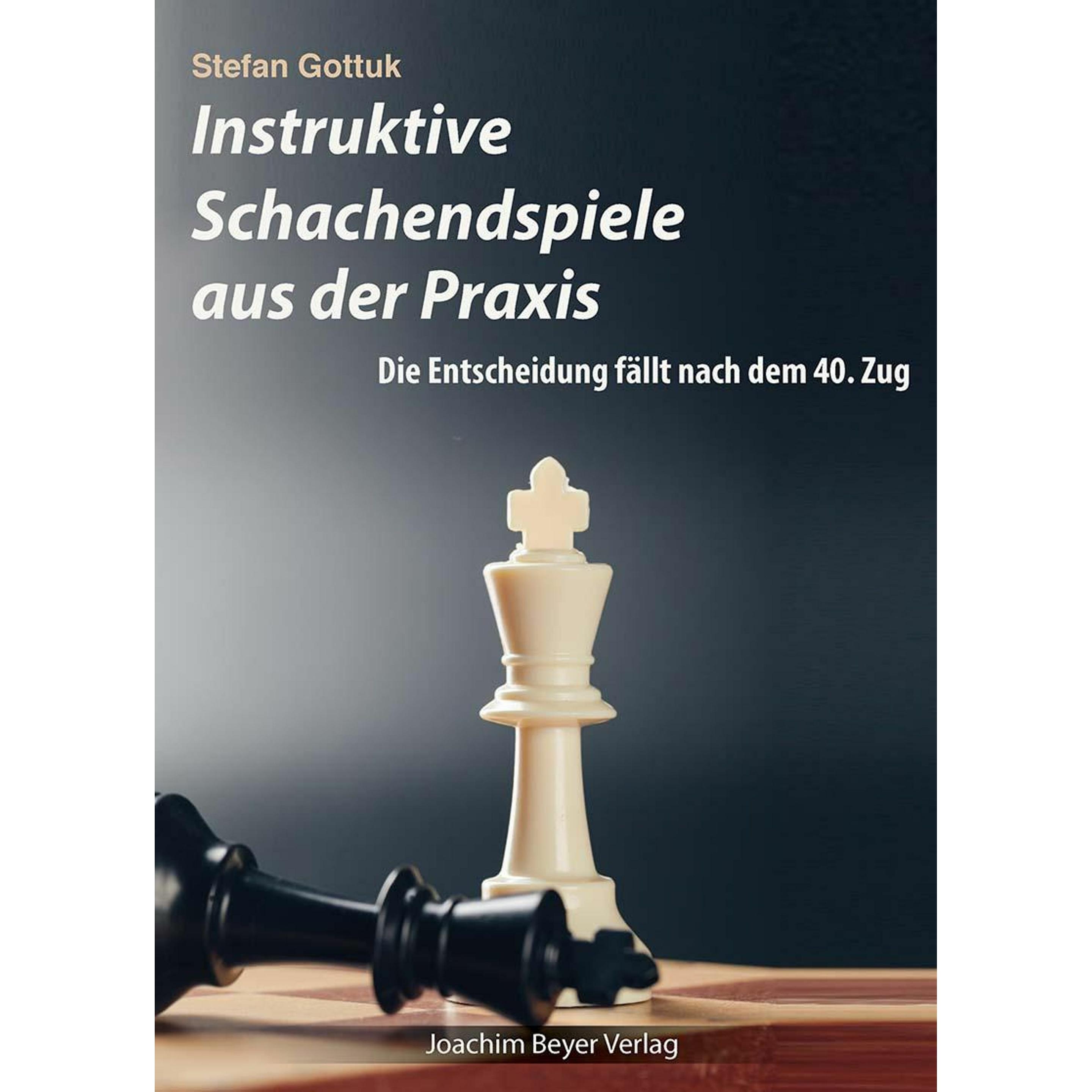 Instruktive Schachendspiele aus der Praxis, Ratgeber von Stefan Gottuk