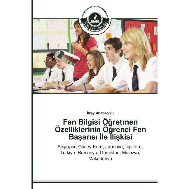 Fen Bilgisi Ögretmen Özelliklerinin Ögrenci Fen Basarisi ile Iliskisi, Schulbücher von lkay Abazaoglu