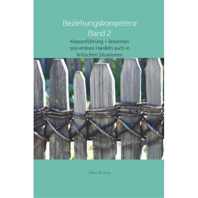 Beziehungskompetenz Band 2, Schulbücher von Klaus de Jong