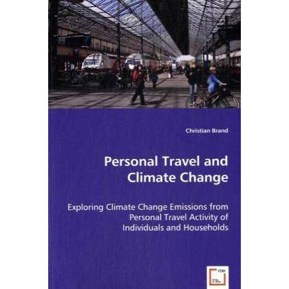 Personal Travel and Climate Change, Fachbücher von Christian Brand