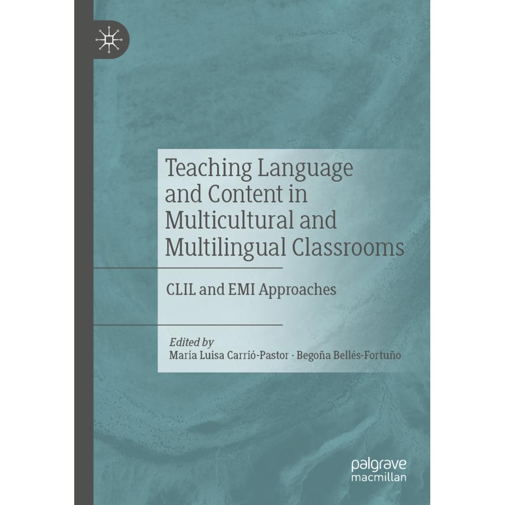 Teaching Language and Content in Multicultural and Multilingual Classrooms, Fachbücher von Begoña Bellés Fortuño, María ...