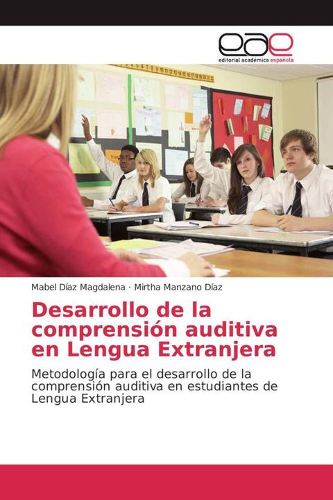 Produktbild Desarrollo de la comprensión auditiva en Lengua Extranjera (Mabel Díaz Magdalena, Mirtha Manzano Díaz, 2013)