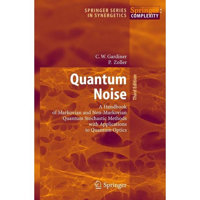 Quantum Noise, Fachbücher von Peter Zoller, Crispin Gardiner